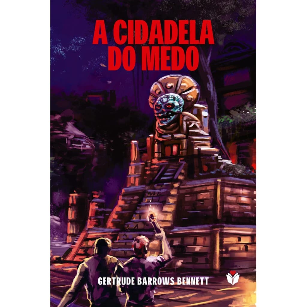 A Cidadela do Medo por Gertrude Barrows Bennett