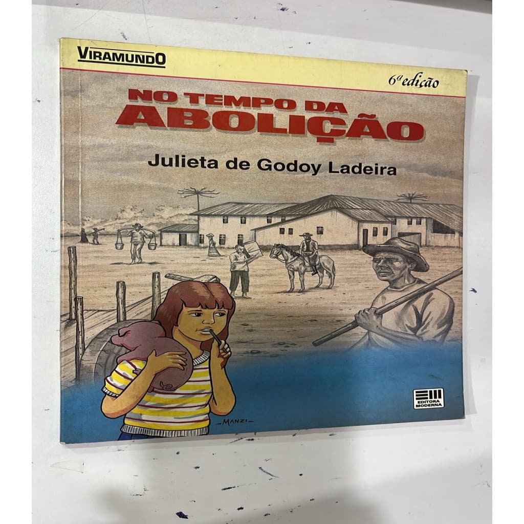no tempo da abolição autor julieta de godoy ladeira