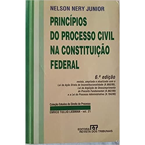 Princípios do Processo Civil na Constituição Federal de Nelson Nery Júnior 7261752