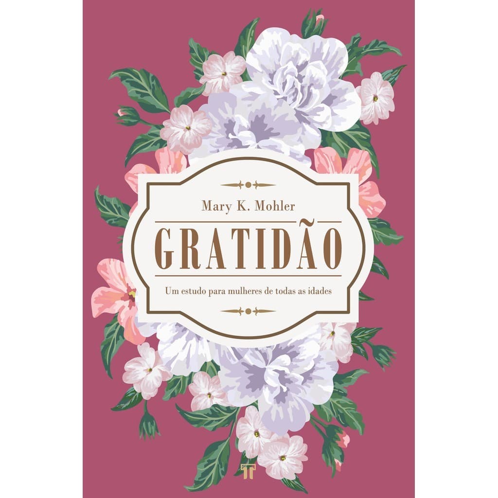 Gratidão - um estudo para mulheres de todas as idades