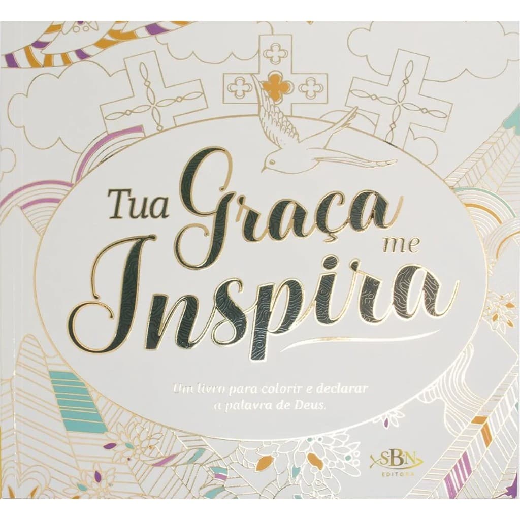 Livro de Colorir Antiestresse - Tua Graça Me Inspira