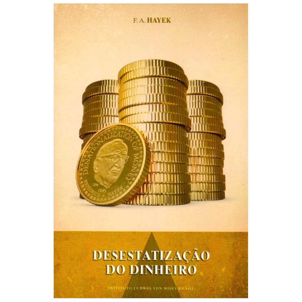Livro Desestatização do Dinheiro Friedrich Hayek Editora LVM