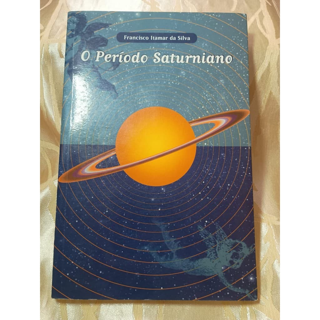 O Período Saturniano de Francisco Itamar da Silva