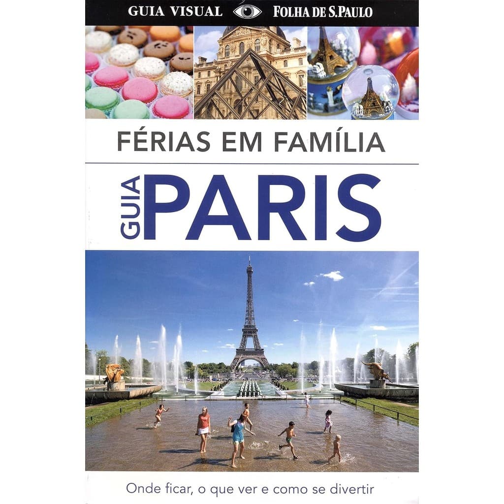 Livro Paris - Férias em Família - guia visual