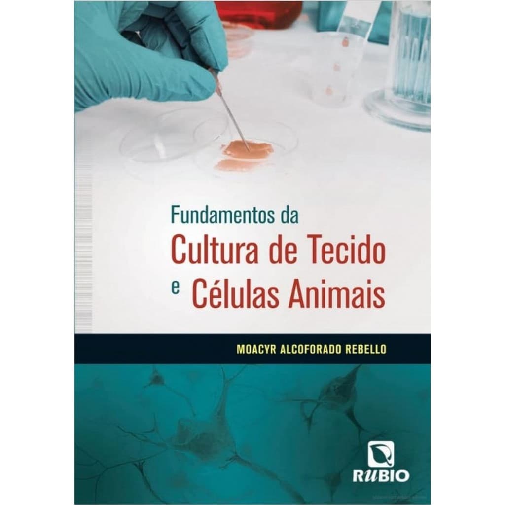 Livro: Fundamentos da Cultura de Tecido e Células Animais (Novo, Lacrado)