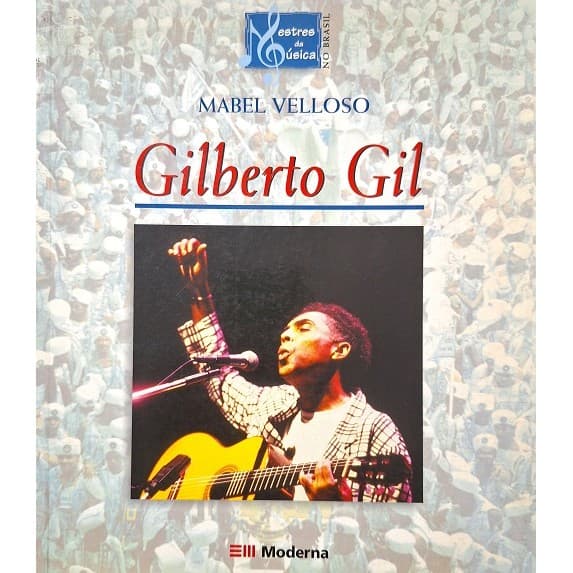 Gilberto Gil - Série Mestres da Música no Brasil de Mabel Velloso 6900705