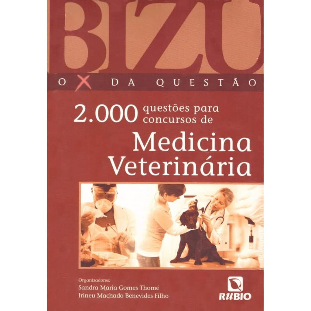 Livro: Bizu, o X da Questão - 2.000 Questões para Concursos de Medicina Veterinária (Novo, Lacrado)