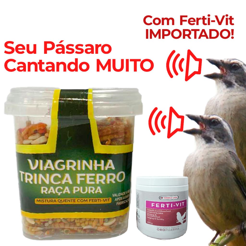 Viagrinha Ração Trinca Ferro Fert Vit importado Raça Pura 120g