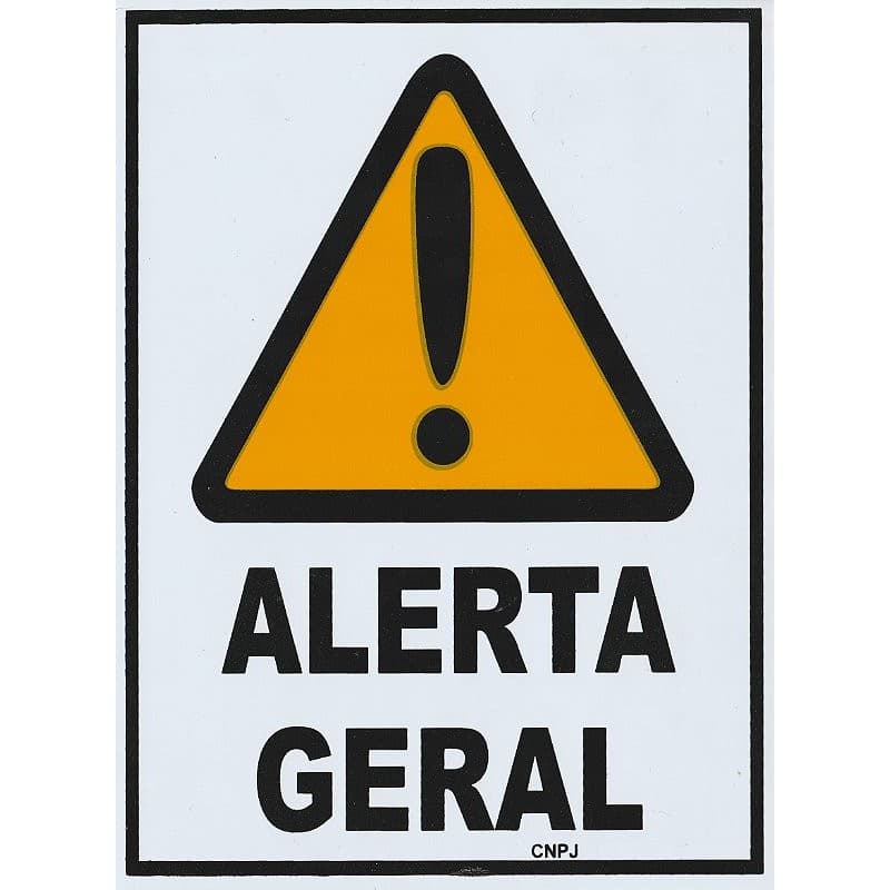 Placa de Sinalização de Emergência - Alerta Geral - Sinalização Alerta
