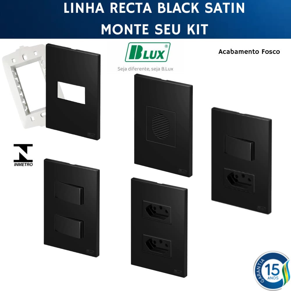 Conjunto Tomada Preto 4x2 10a 20a Tomada Interruptor Simples Paralelo Recta Black Satin Fosco BLUX