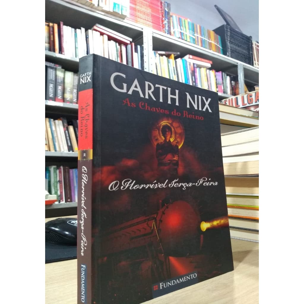As Chaves do Reino - O Horrivel Terça-Feira autor Nix, garth