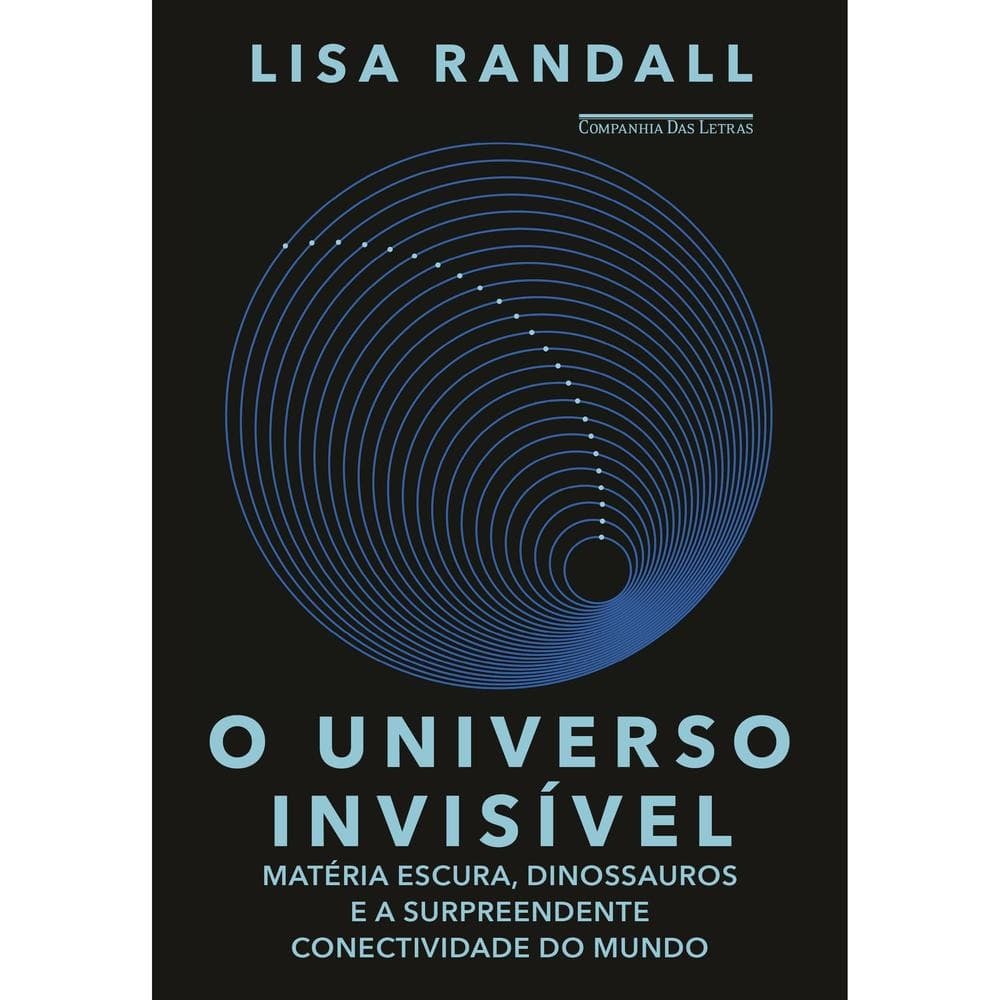O universo invisível - Companhia das Letras