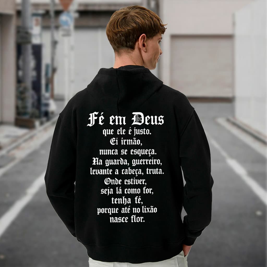 Moletom Blusão Abrigo Racionais Fé em Deus Que Ele É Justo Tenha Fé Porque Até no Lixão Nasce Flor