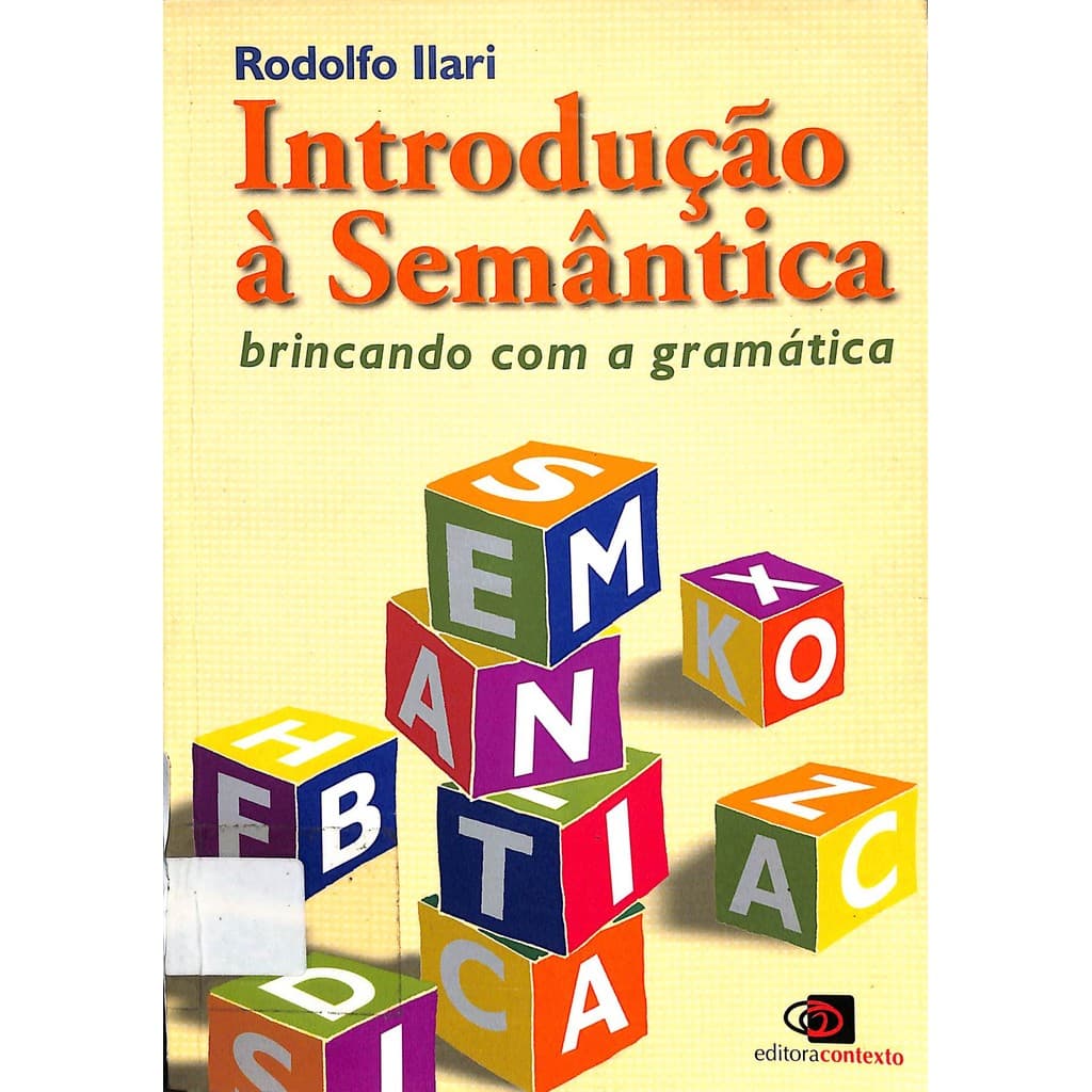 LIVRO Introdução a Semântica: brincando Com a Gramática 7ª Edição - Rodolfo Ilari