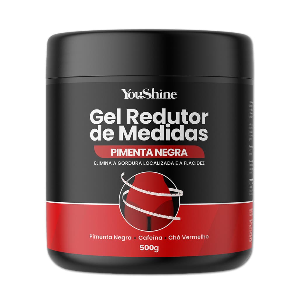 Gel Redutor de Medidas Pimenta Negra YouShine 500g Elimina Gordura Localizada Flacidez e Celulites