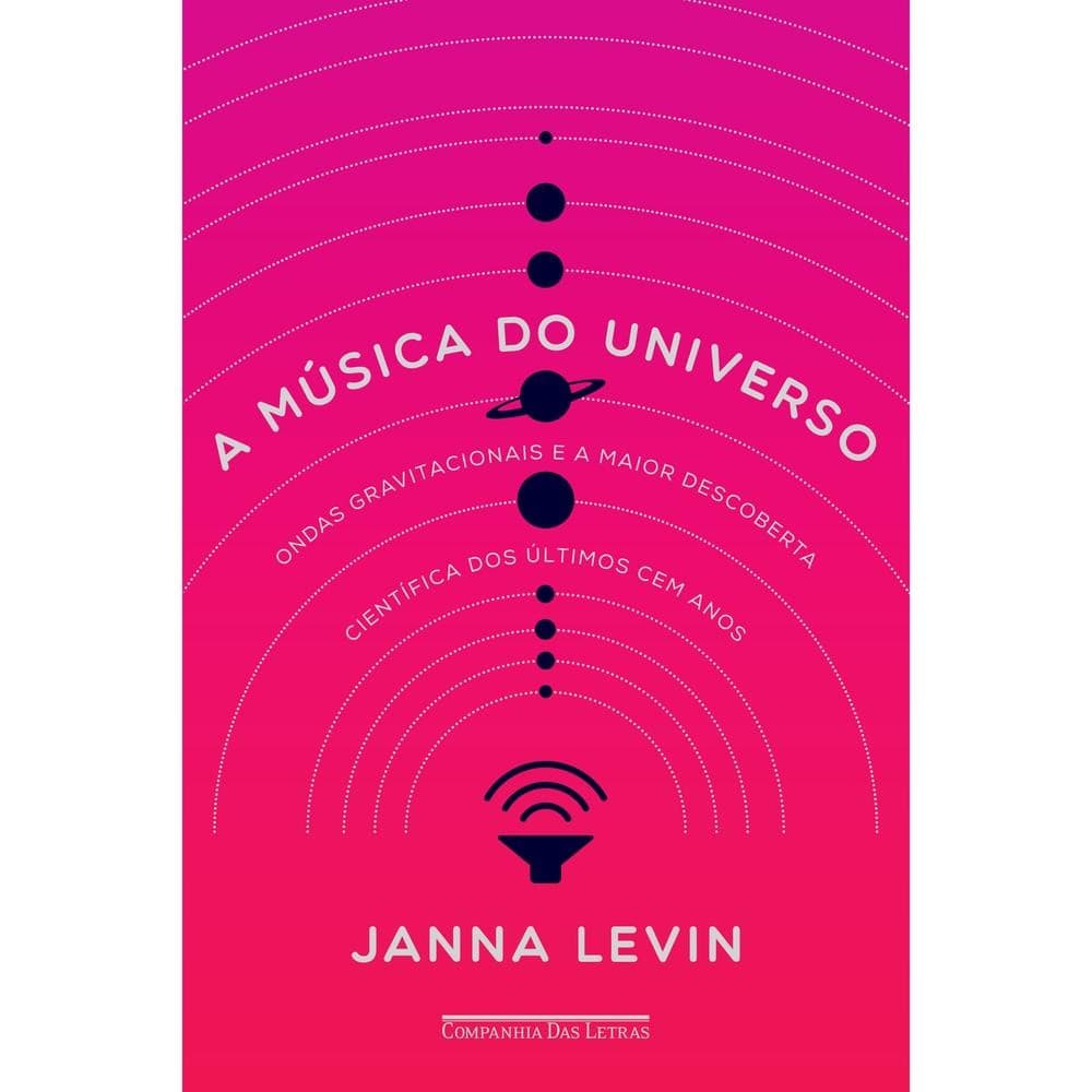 A música do universo - Companhia das Letras