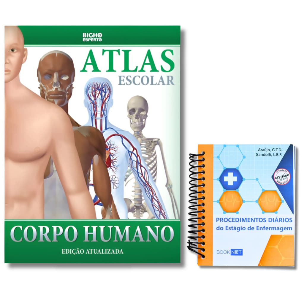 Manual de procedimentos p/ estágio em enfermagem + Atlas Escolar do Corpo Humano - Anatomia