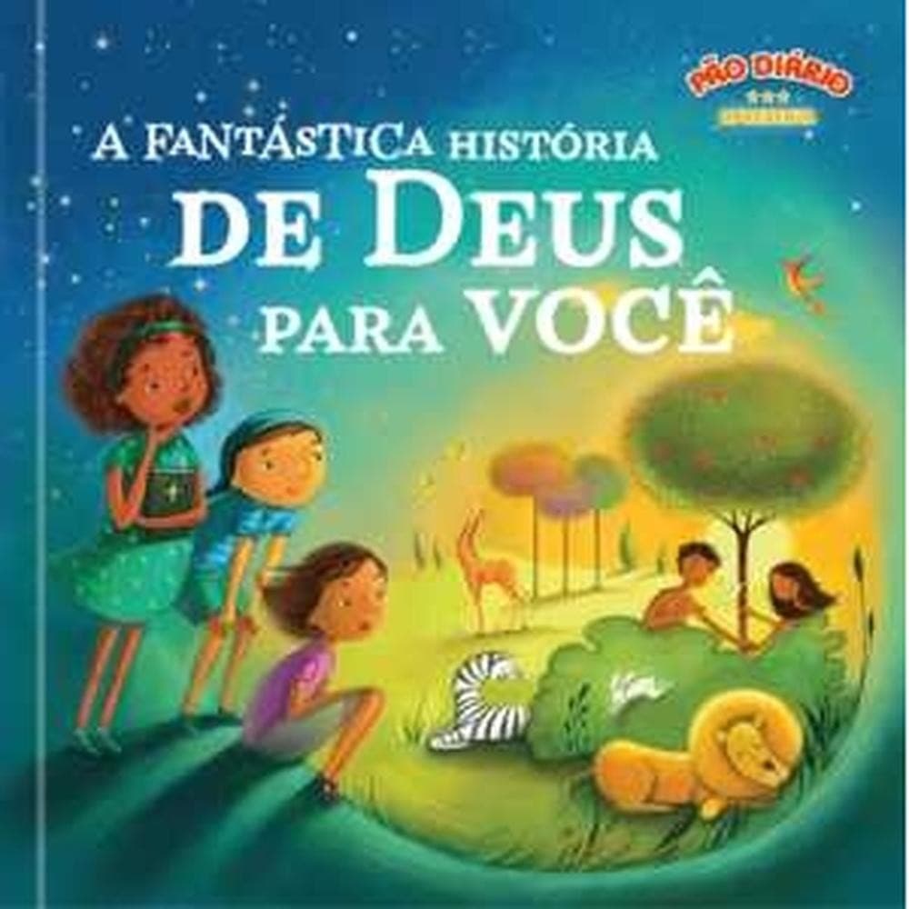 A fantástica história de Deus para você