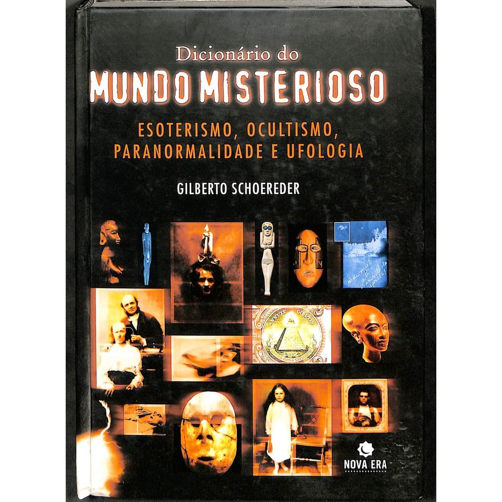 LIVRO Dicionário do Mundo Misterioso - Gilberto Schoereder