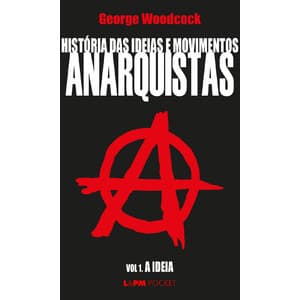 Livro História das ideias e movimentos anarquistas - vol. I - a ideia - Capa Comum