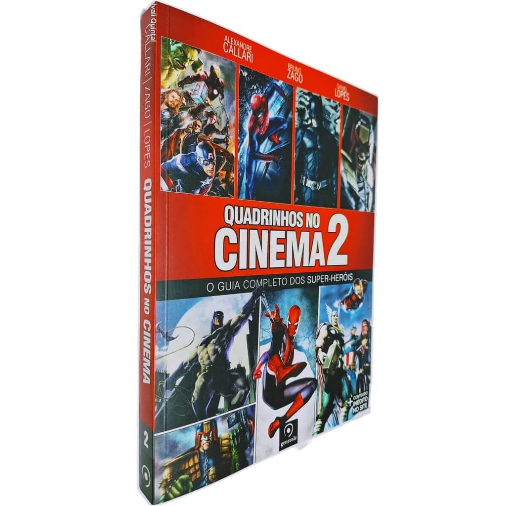 Quadrinhos no Cinema 2: O Guia Completo dos Super-Heróis Alexandre Callari Bruno Zago e Daniel Lopes