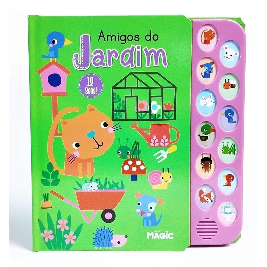 Livro Sonoro Amigos do Jardim 12 Sons - Magic Kids