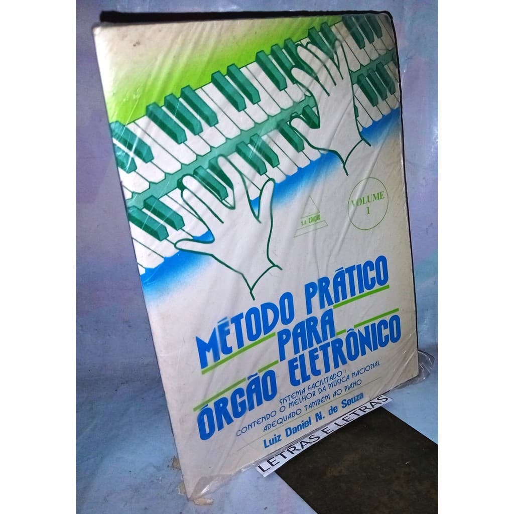 Método Prático para Órgão Eletrônico 1 de Luiz Daniel N. de Souza