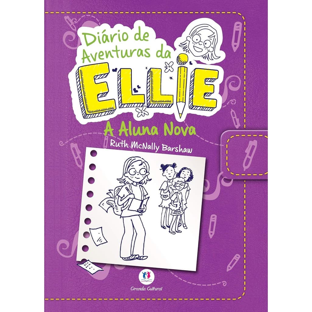 Diário de aventuras da Ellie | A aluna nova | Livro 2: Volume 2