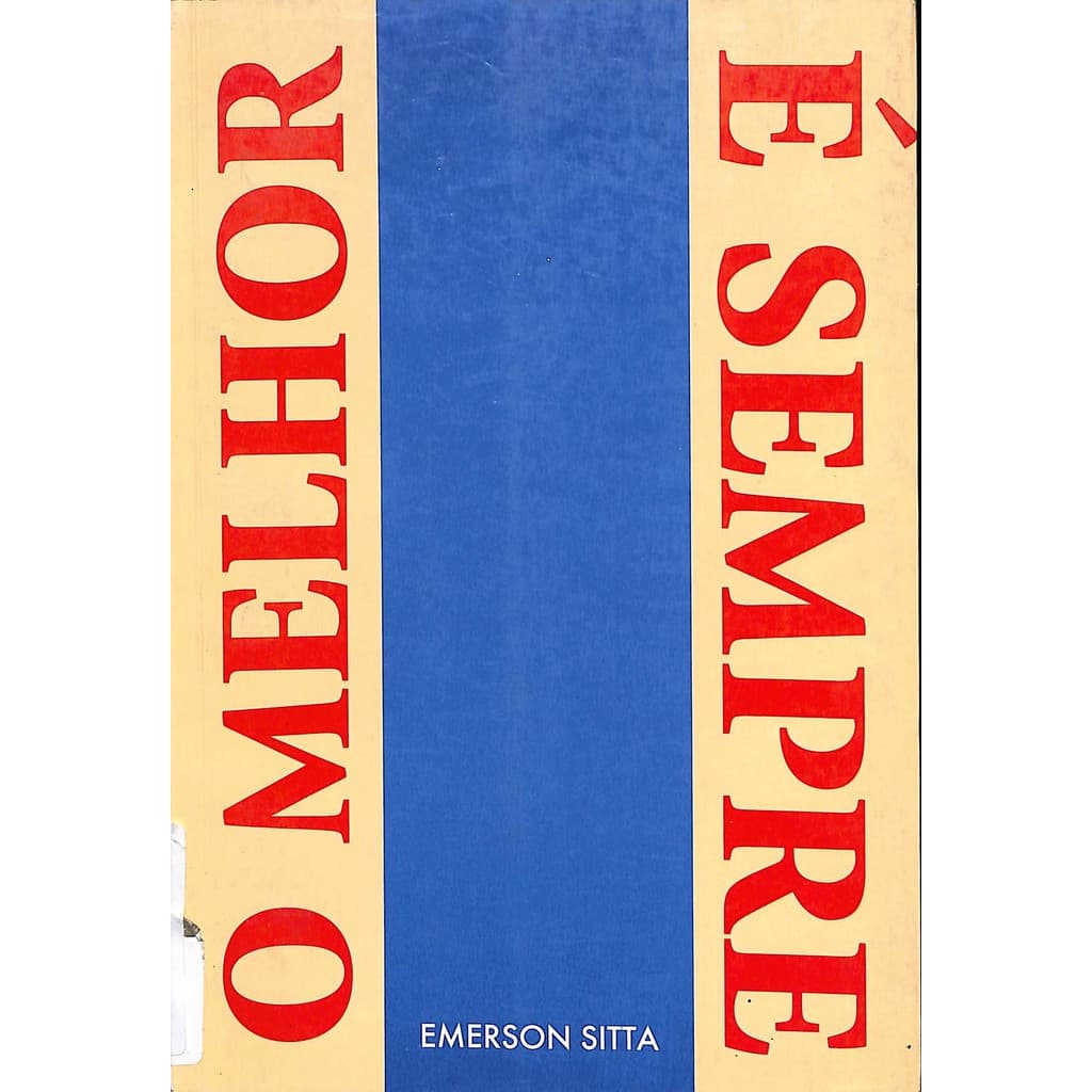 LIVRO O MELHOR É SEMPRE - EMERSON SITTA