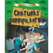 CRIATURAS HORRIPILANTES: 3 HISTÓRIAS DE ARREPIAR autor NC