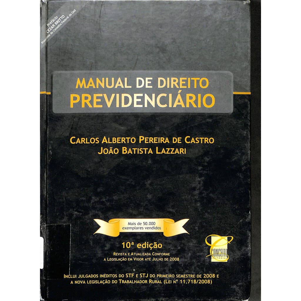 LIVRO MANUAL DE DIREITO PREVIDENCIÁRIO 10ª EDIÇÃO - CARLOS ALBERTO PEREIRA DE CASTRO , JOÃO BATISTA LAZZARI