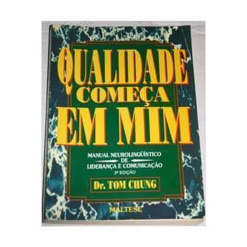 Qualidade Começa Em Mim de Dr. Tom Chung 7074236