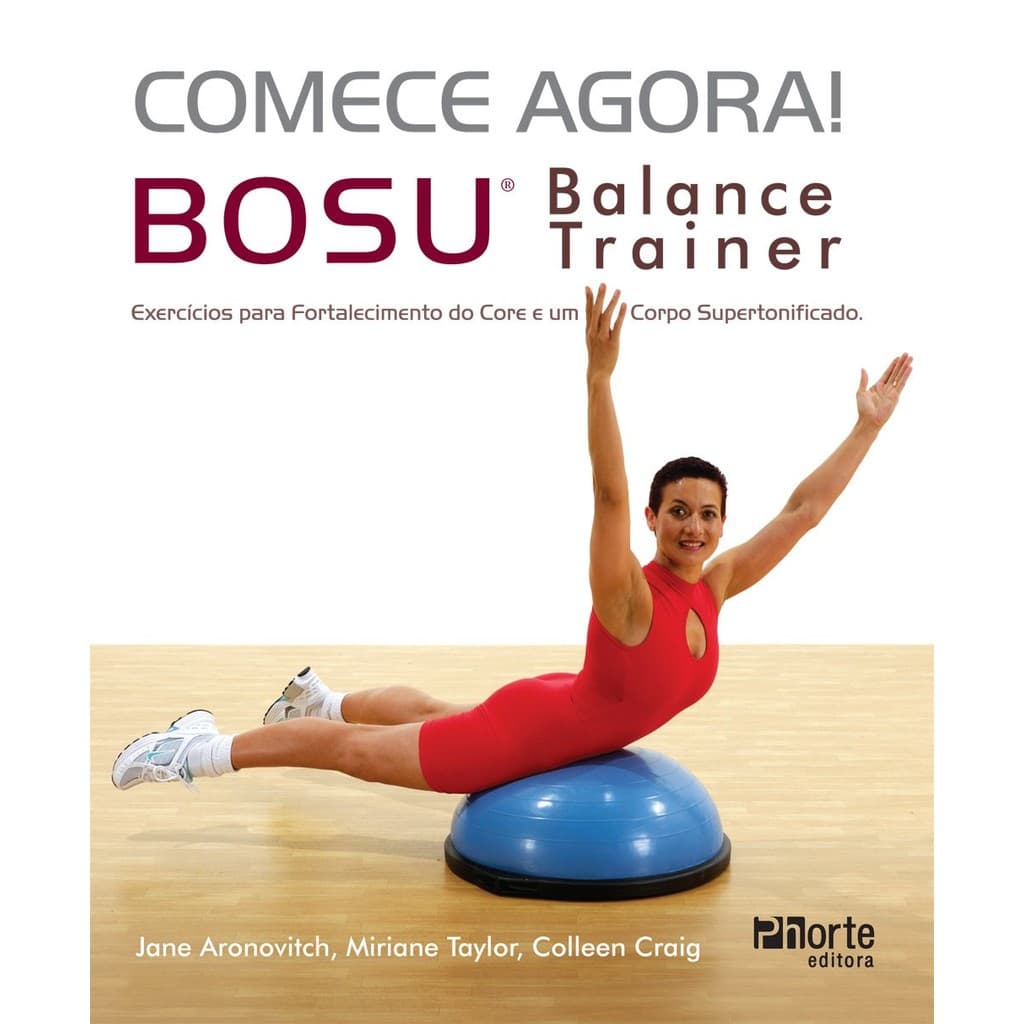 Livro Comece Agora! Bosu Balance Trainer