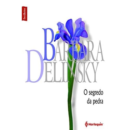 O Segredo Da Pedra de Barbara Delinsky 7578123