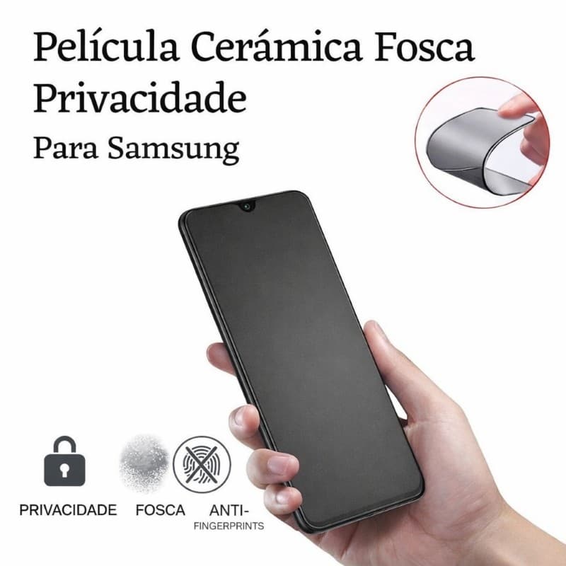 Película Cerâmica Fosca Privacidade Sam Galaxy S FE S20 FE S21 FE S23 FE S24 FE S25 FE Anti Espião