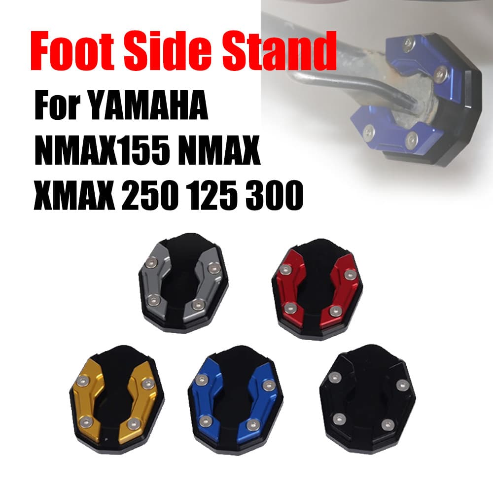 Para YAMAHA NMAX155 NMAX XMAX 250 125 300 Kickstand Ampliar Placa Almofada Pé Suporte Lateral Acessórios Da Motocicleta