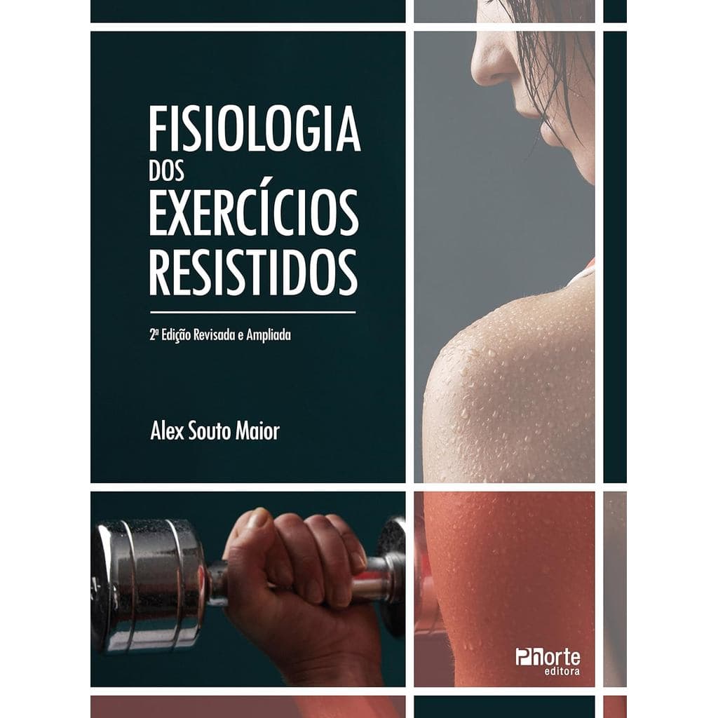 Fisiologia dos exercícios resistidos - 2ª edição