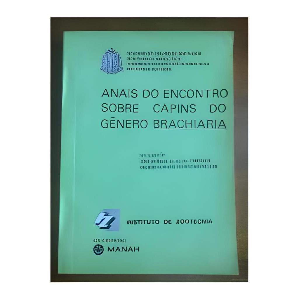Anais do Encontro Sobre Capins do Gênero Brachiaria autor José Vicente S. Pedreira e Nelson M. F. Meirelles