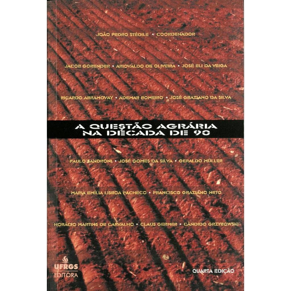 A questão agrária na década de 90 autor João Pedro Stéldie