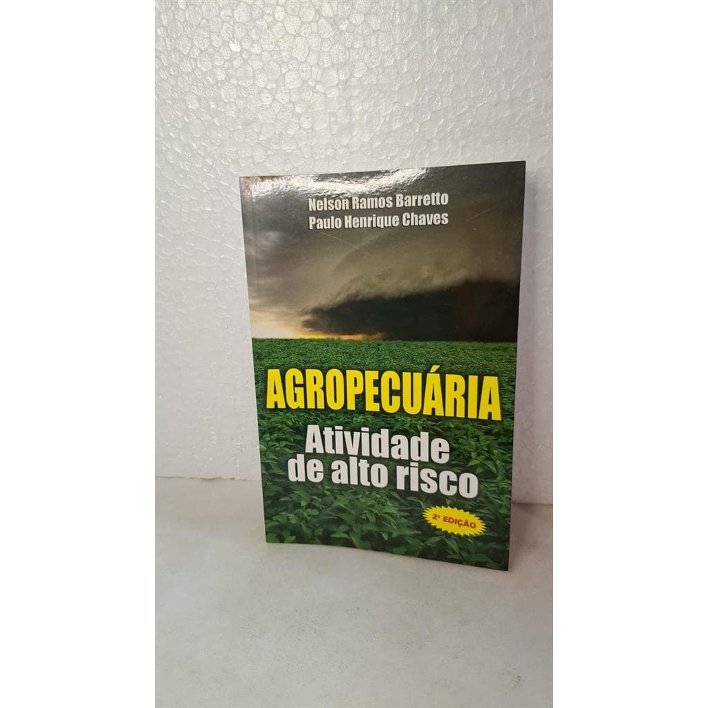 Agropecuária: Atividade de Alto Risco autor Nelson Ramos Barreto/ Paulo Henrique Chaves