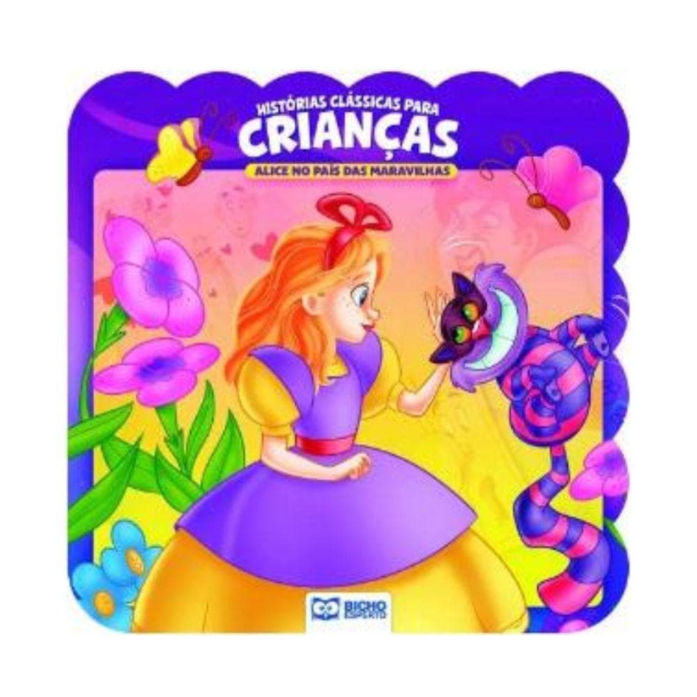 Histórias Clássicas Para Crianças - Alice no País das Maravilhas