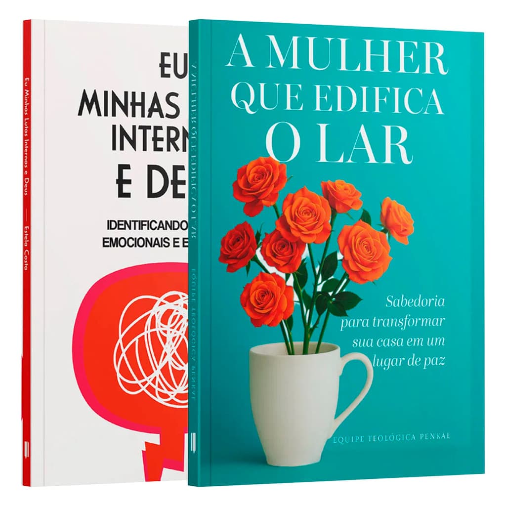 Kit Edificando Lares de Paz | Eu, Minhas Lutas Internas e Deus + A Mulher que Edifica o Lar