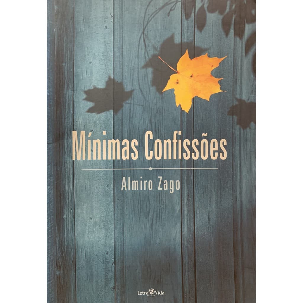 Mínimas Confissões de Almiro Zago 7603720
