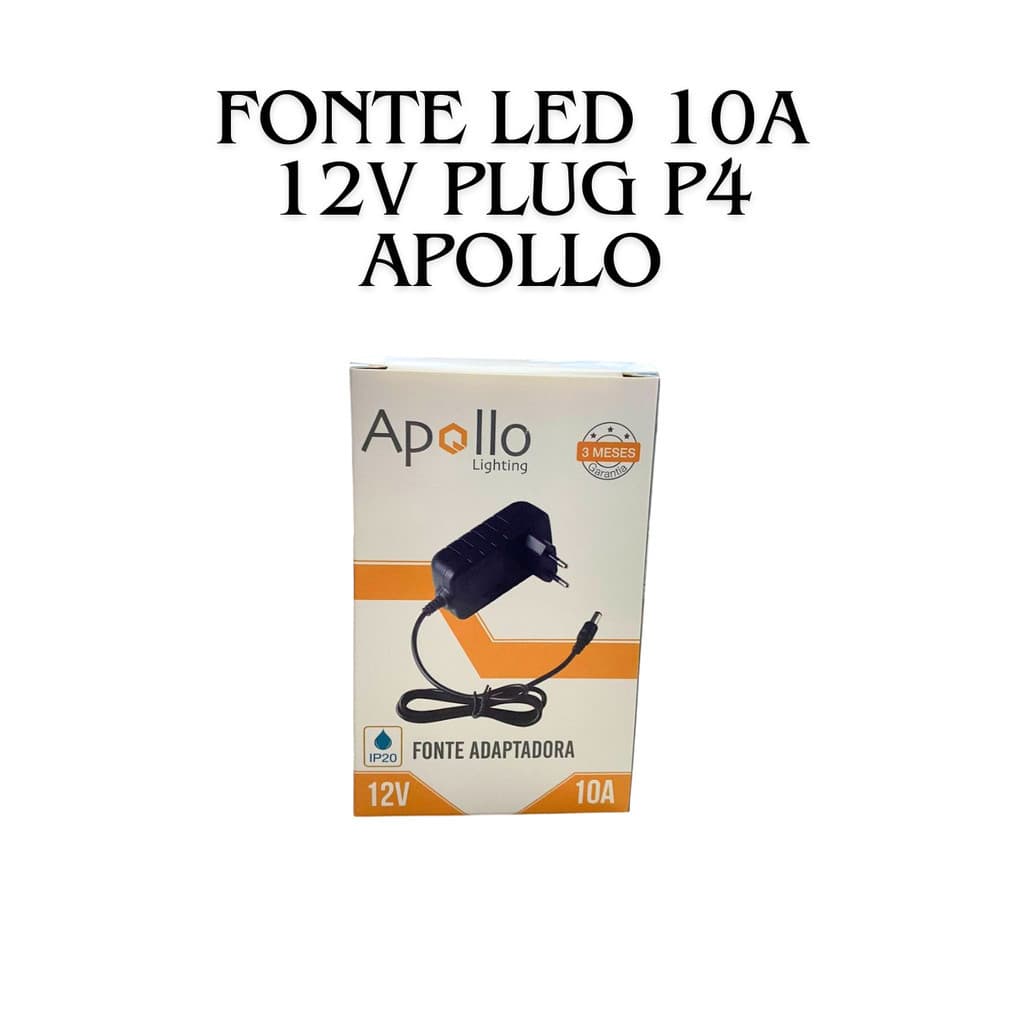 Fonte Led Plug P4 2a 3a 5a 10a 12v Macho Apollo