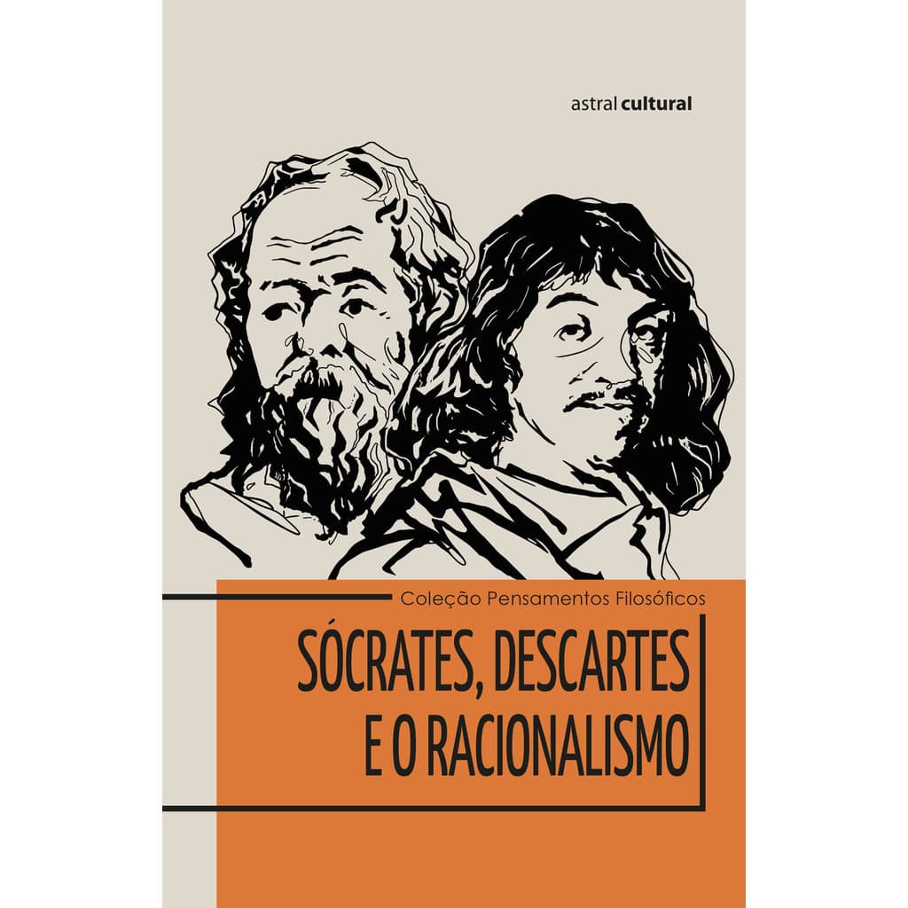 Sócrates, Descartes e o Racionalismo