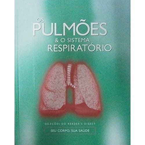 Os Pulmões O Sistema Respiratório de Seleções Reader's Digest 7773262
