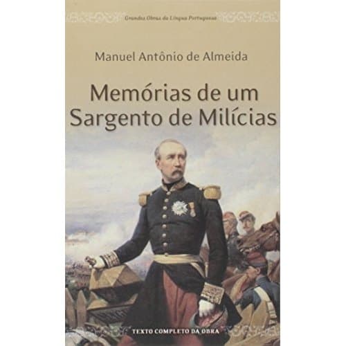 Memórias De Um Sargento De Milícias de Manuel Antonio De Almeida 7637771