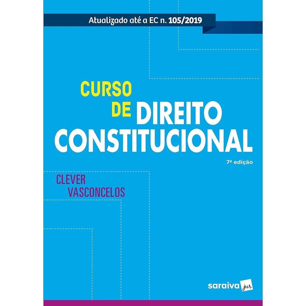 Curso de Direito Constitucional - 7ª Edição autor Clever Vasconcelos
