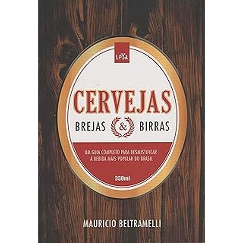 Cervejas, brejas e birras autor Mauricio Beltramelli
