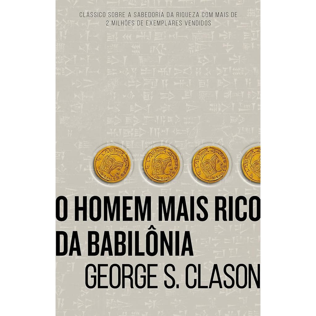 O homem mais rico da Babilônia por George S Clason